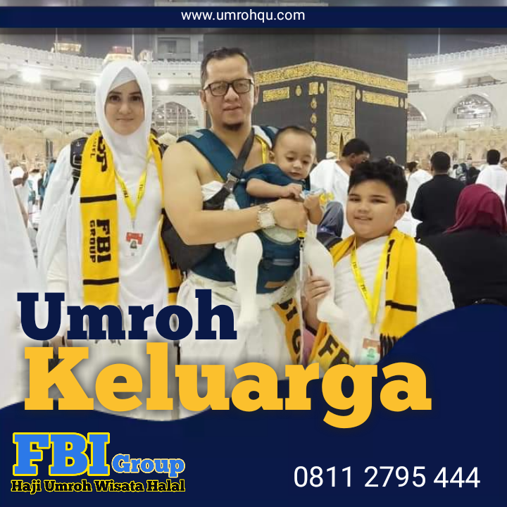 umroh bersama anak Paket Umroh Keluarga
